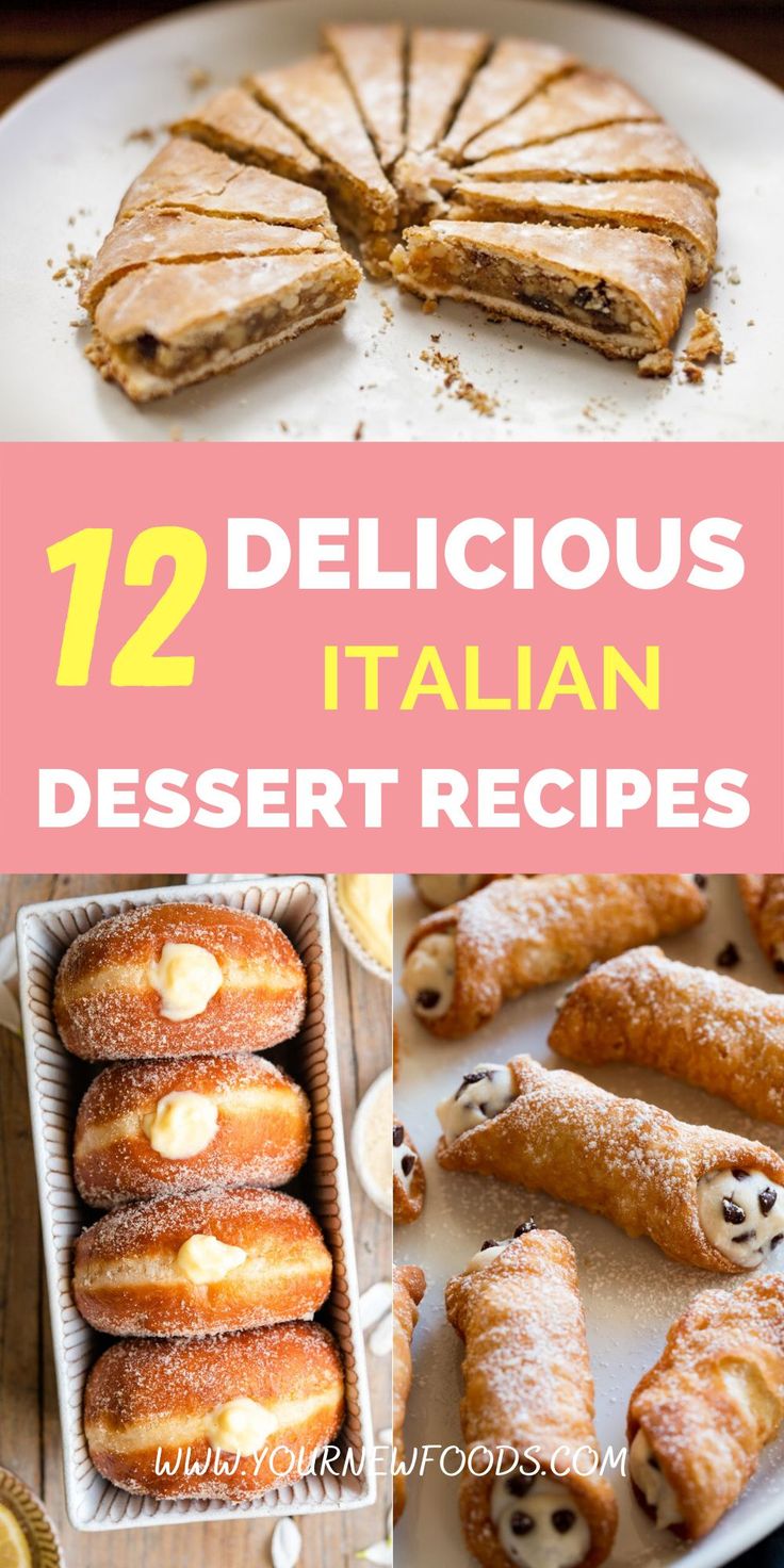 italian desserts with text overlay that reads, 12 delicious italian dessert recipes