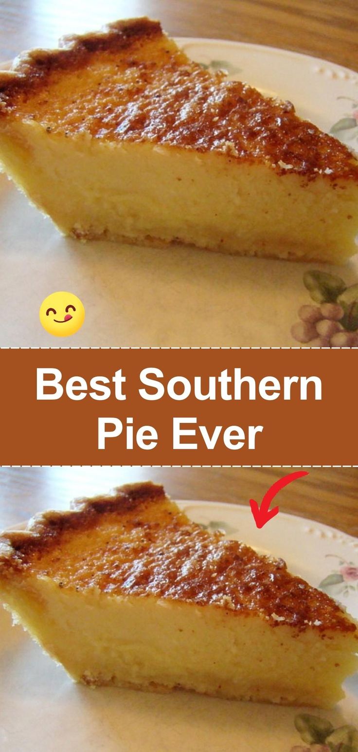 two slices of pie on a plate with the words best southern pie ever above it