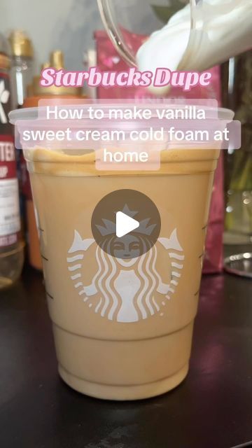 starbucks coffee cup with instructions to make vanilla sweet cream cold foam at home