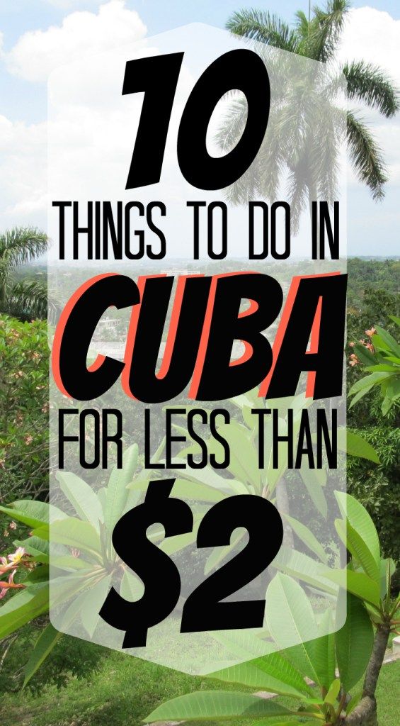 a sign that says 10 things to do in cuba for less than $ 2 / 2