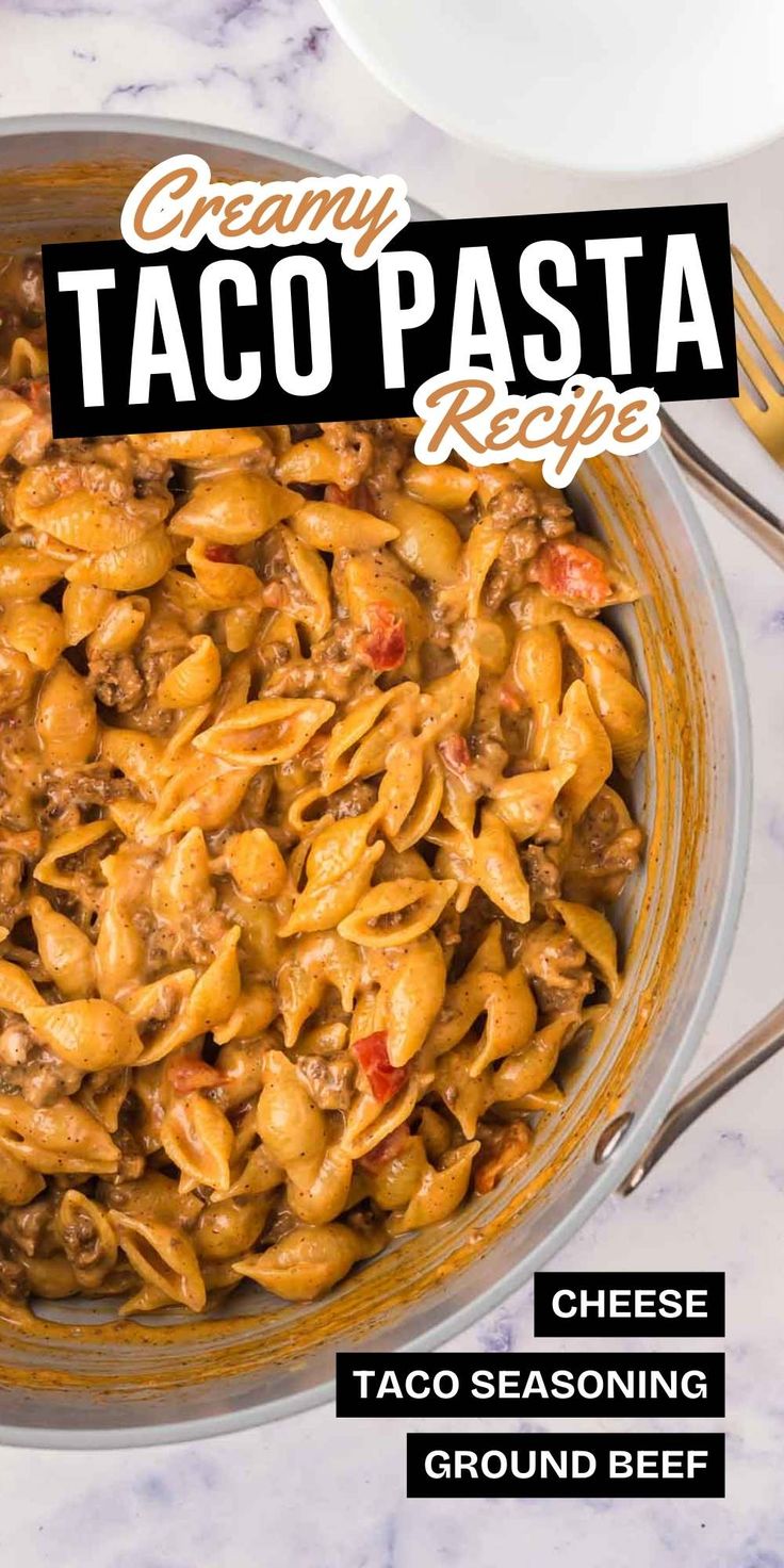 creamy taco pasta recipe in a skillet with text overlay