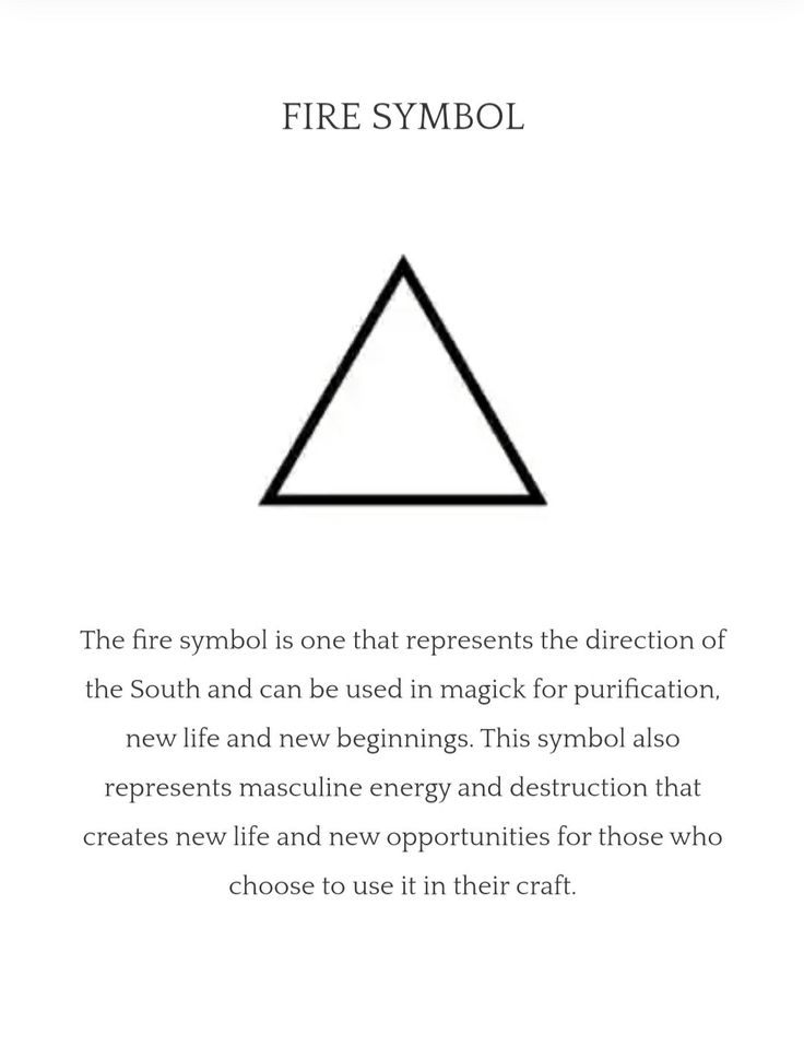 the fire symbol is one that represents the direction of the south and can be used in magic for purification, new life and new beginnings