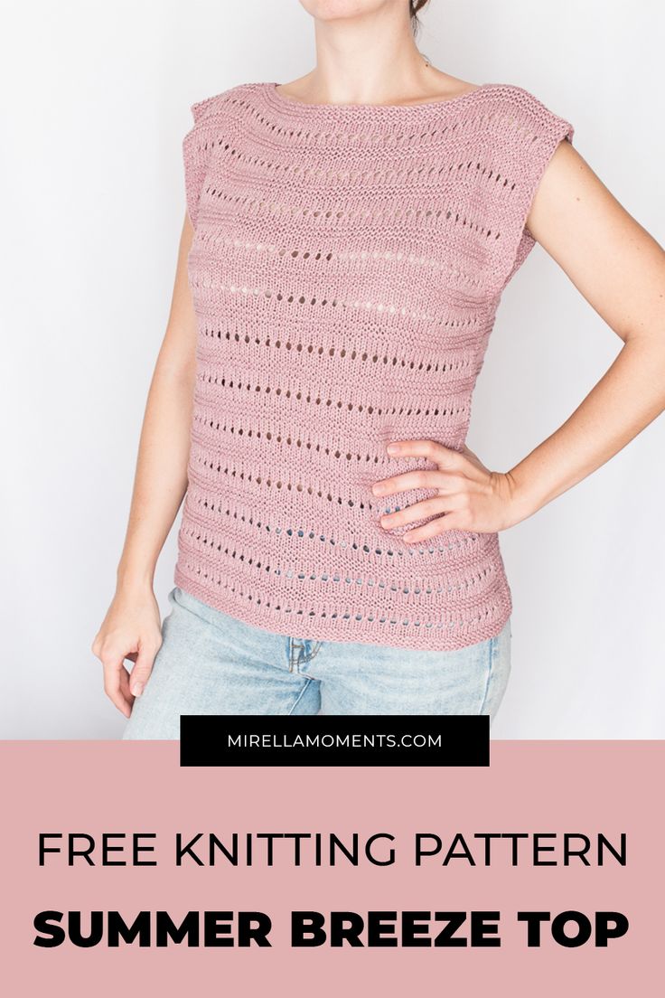 a woman standing with her hands on her hips and the text free knitting pattern summer breeze top