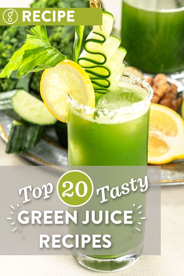 the top 20 tasty green juice recipes