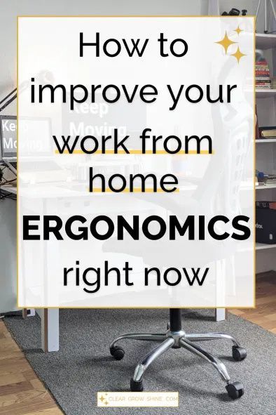 an office with the words how to improve your work from home ergonomics right now