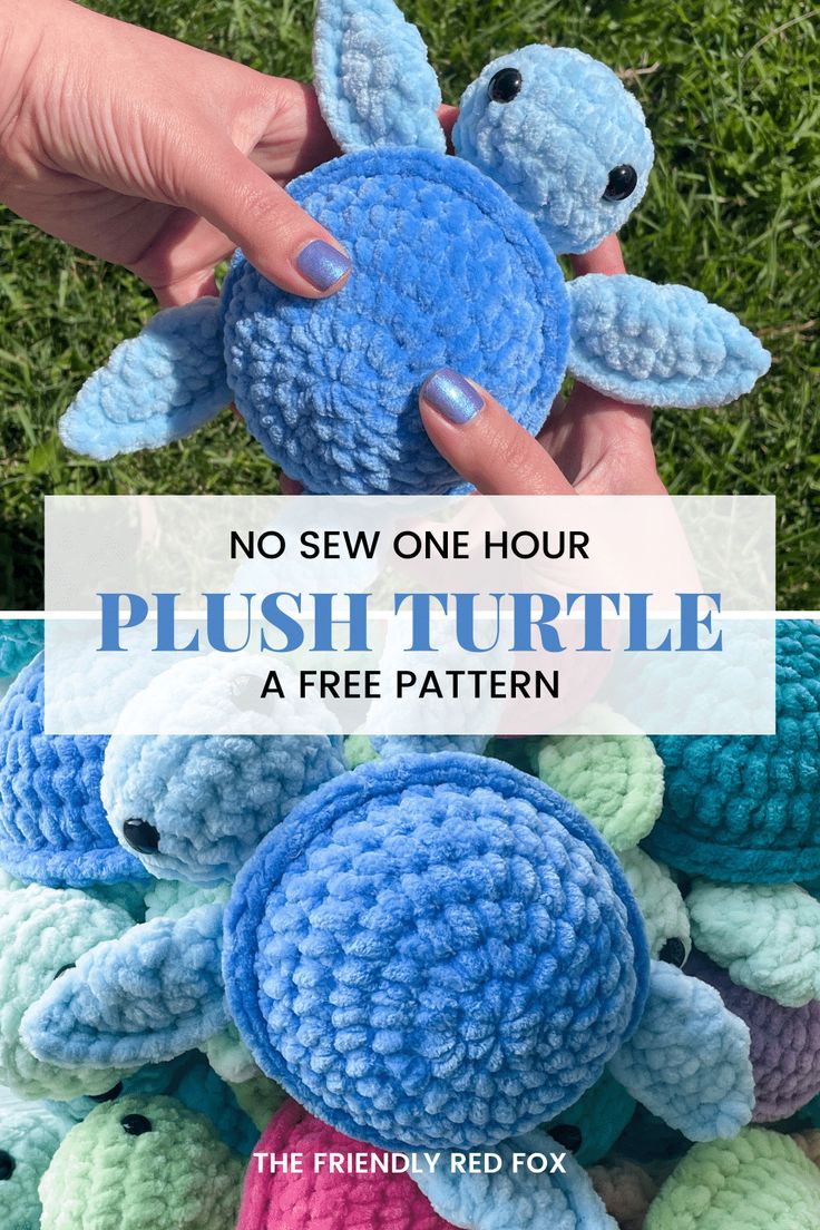 a hand holding a crocheted turtle with the text, no sew one hour plush turtle a free pattern