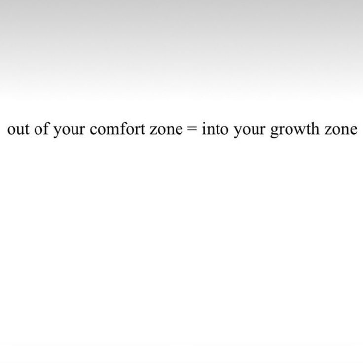 a white background with the words out of your comfort zone = into your growth zone