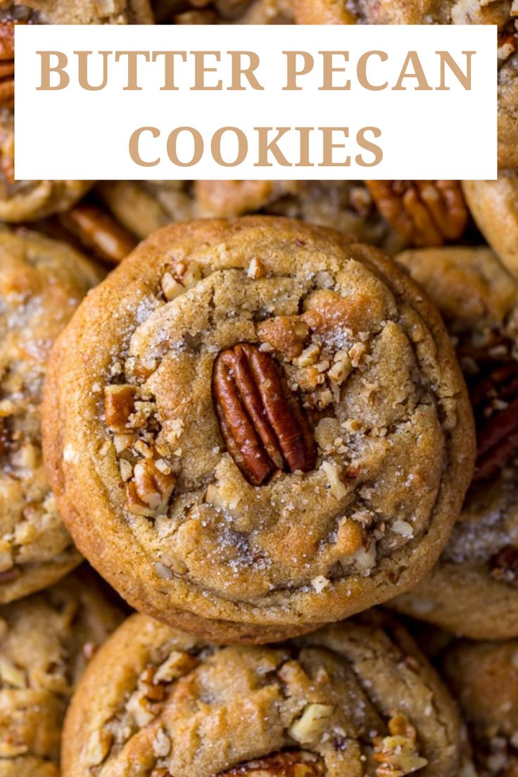 pecan cookies with text overlay that says, butter pecan cookies recipe on it