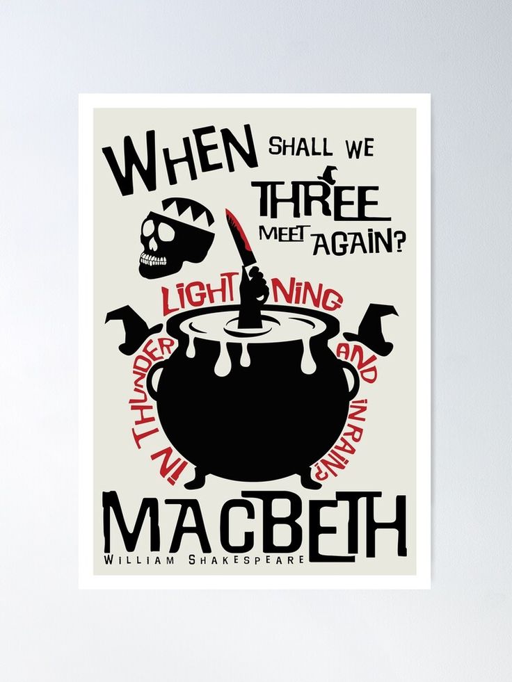 a poster with the words macbeth written in black and red on it, which reads when shall