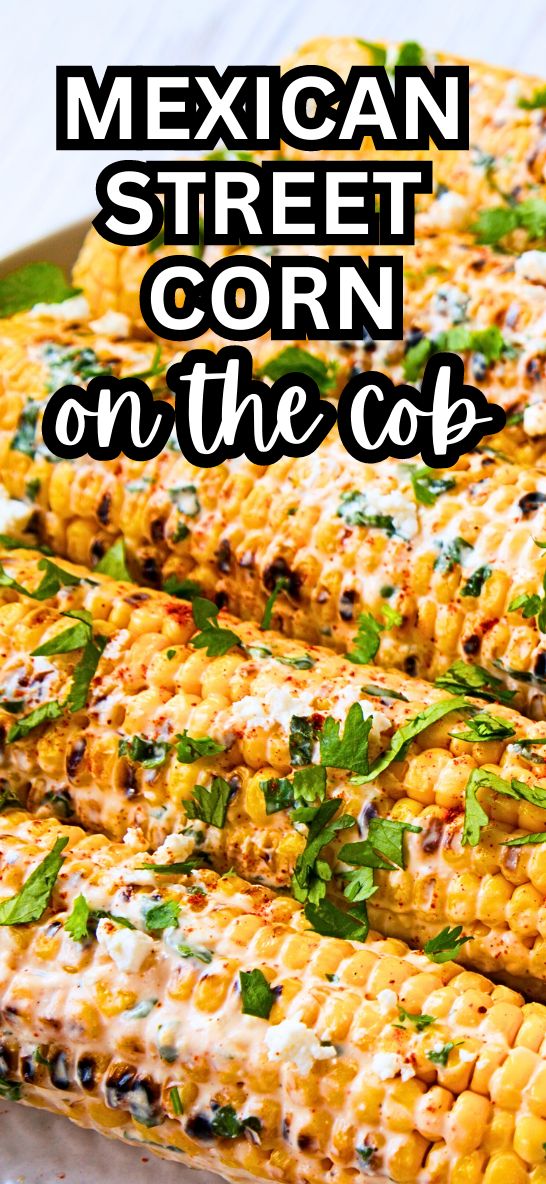 mexican street corn on the cob in a pan