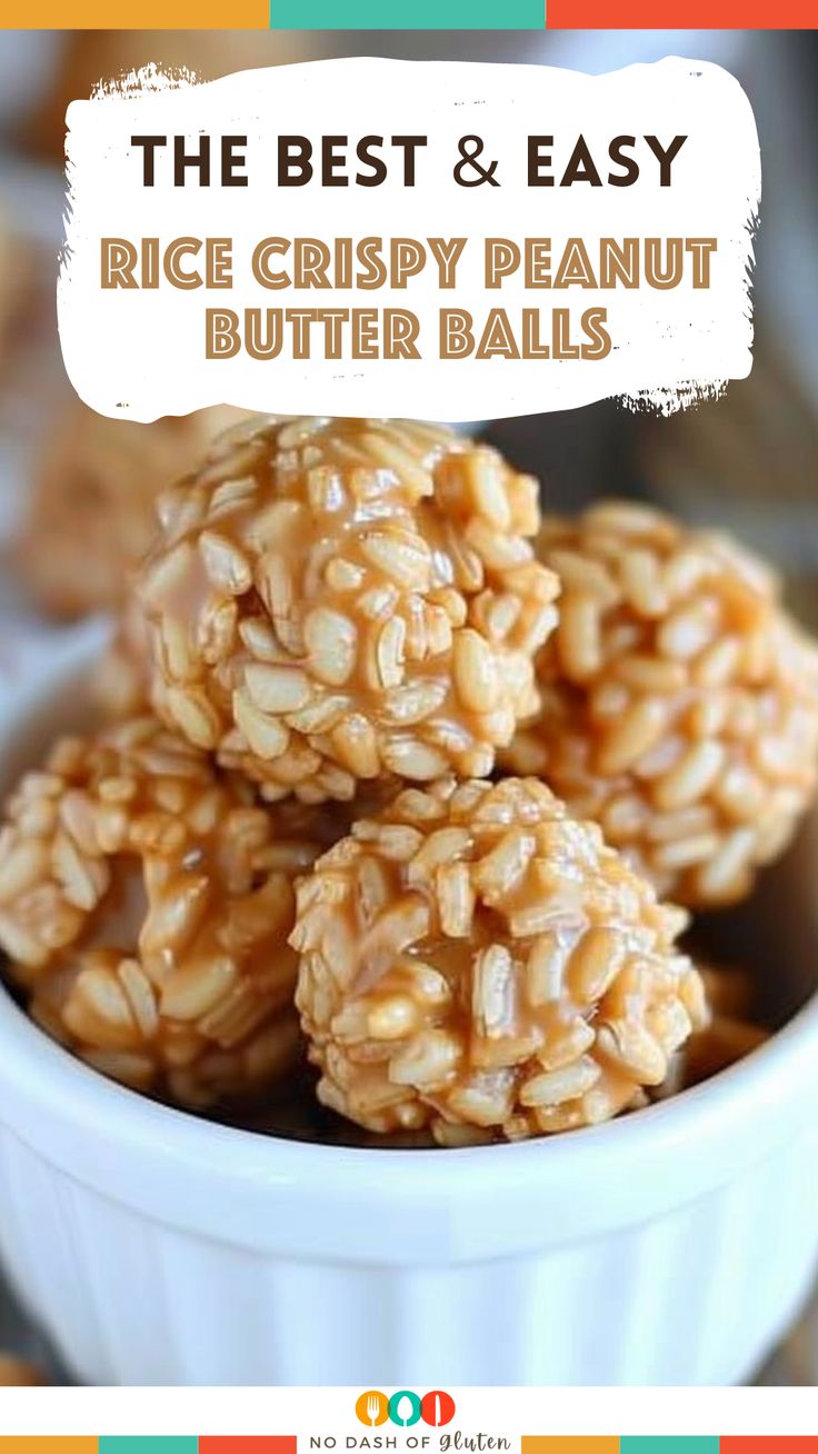 the best and easy rice crispy peanut butter balls in a white bowl with text overlay