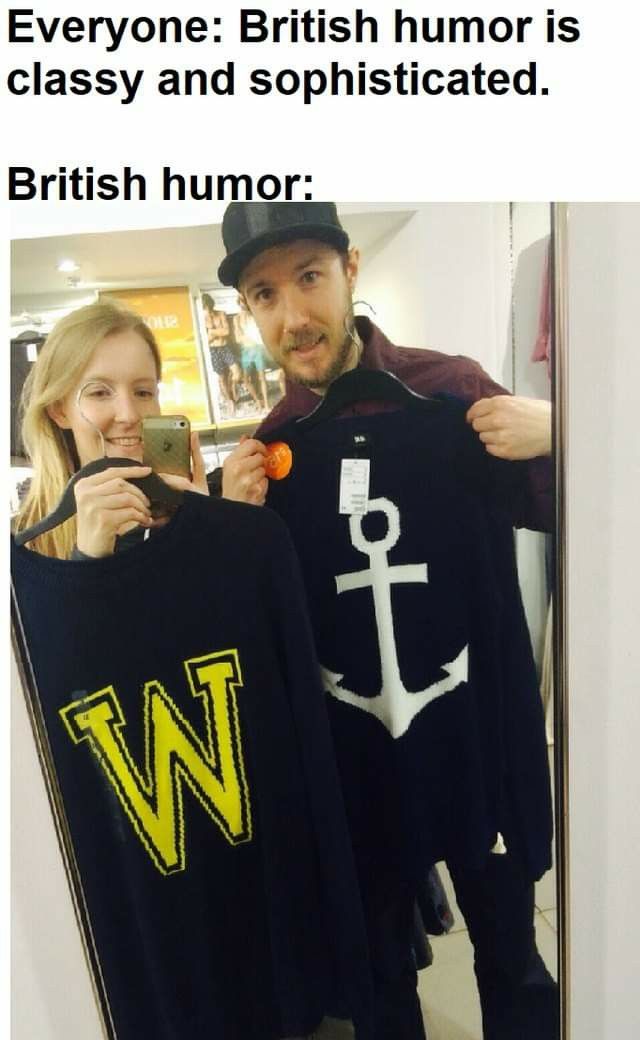 a man and woman holding up shirts in front of a mirror with the caption everyone british humor is british humor