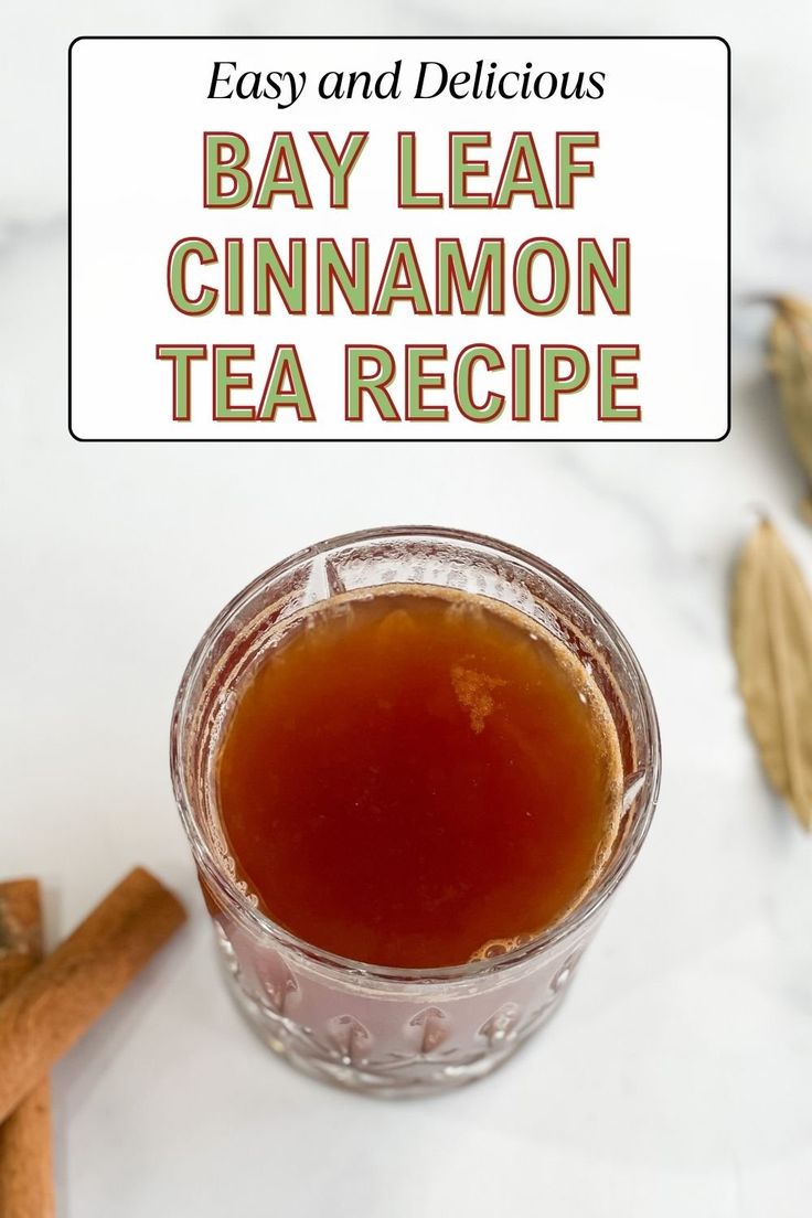 an easy and delicious recipe to make bay leaf cinnamon tea