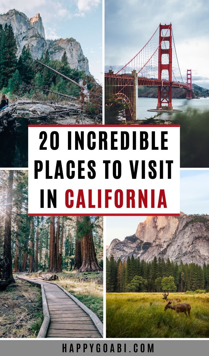 the golden gate bridge with text overlay that reads 20 incredible places to visit in california