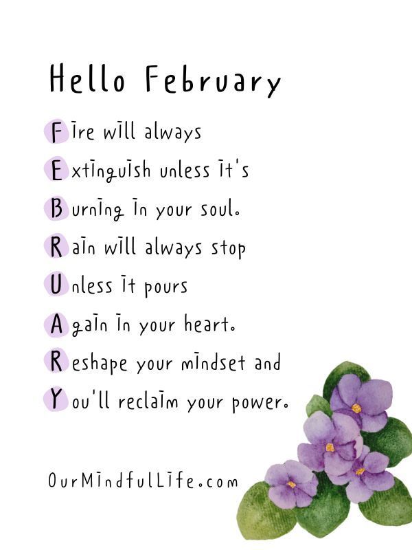 a poem with purple flowers on it that says hello february, fire will always extinguish unless it's burning in your soul