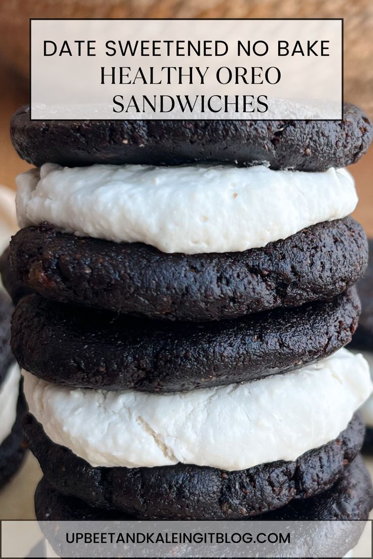 chocolate cookies stacked on top of each other with white frosting in between them and the words date sweetened no bake healthy ore sandwiches