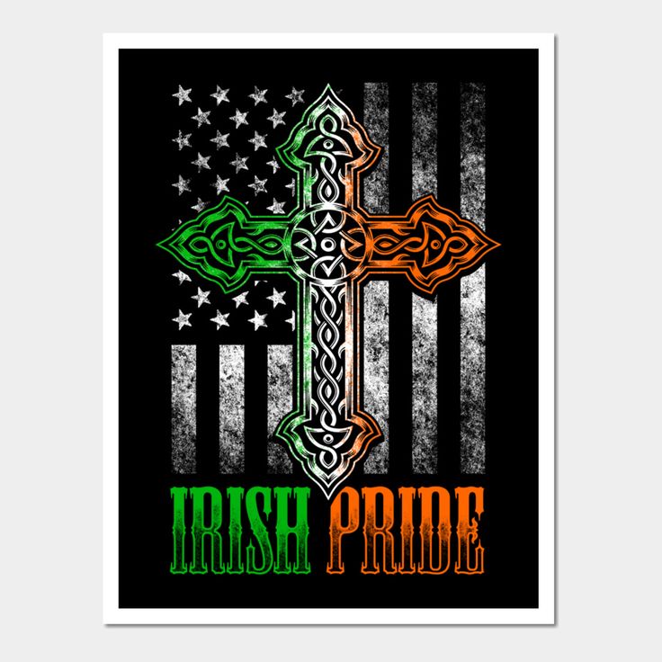 the irish pride cross with an american flag in the background and text that reads, irish pride