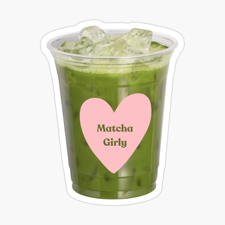 a cup filled with green smoothie next to a pink heart sticker that says matcha girl