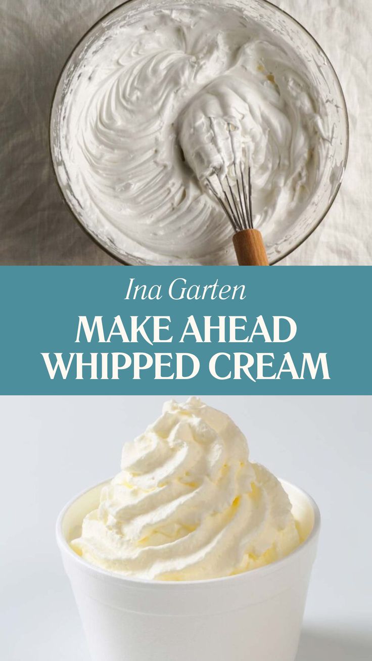 Ina Garten Make Ahead Whipped Cream Make Ahead Whipped Cream Ina Garten, Whipped Heavy Cream, Stabilized Whipped Cream With Cream Of Tartar, Make Ahead Whipped Cream, Heavy Cream Whipped Cream, Real Whipped Cream Recipe, Table Cream Recipes, Things To Make With Heavy Whipping Cream, Heavy Whipping Cream Frosting