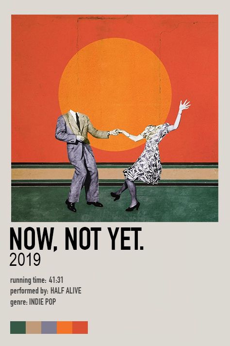 a poster with two people dancing in front of an orange and red background that says now, not yet