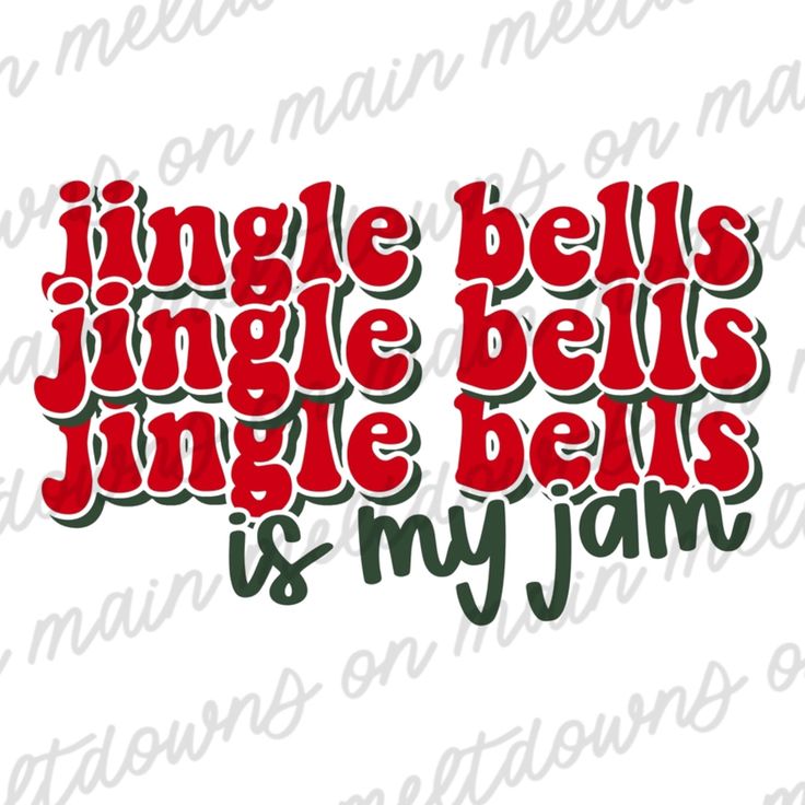 the words single bells, single bells and my jam are shown in red