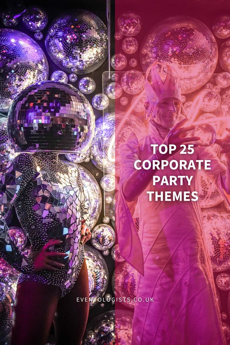 a woman standing in front of disco balls with the words top 25 corporate party themes