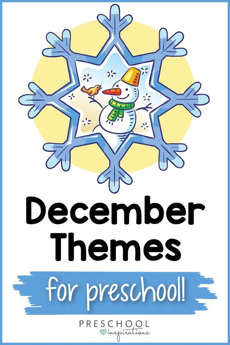 a snowflake with the words december themes for preschool