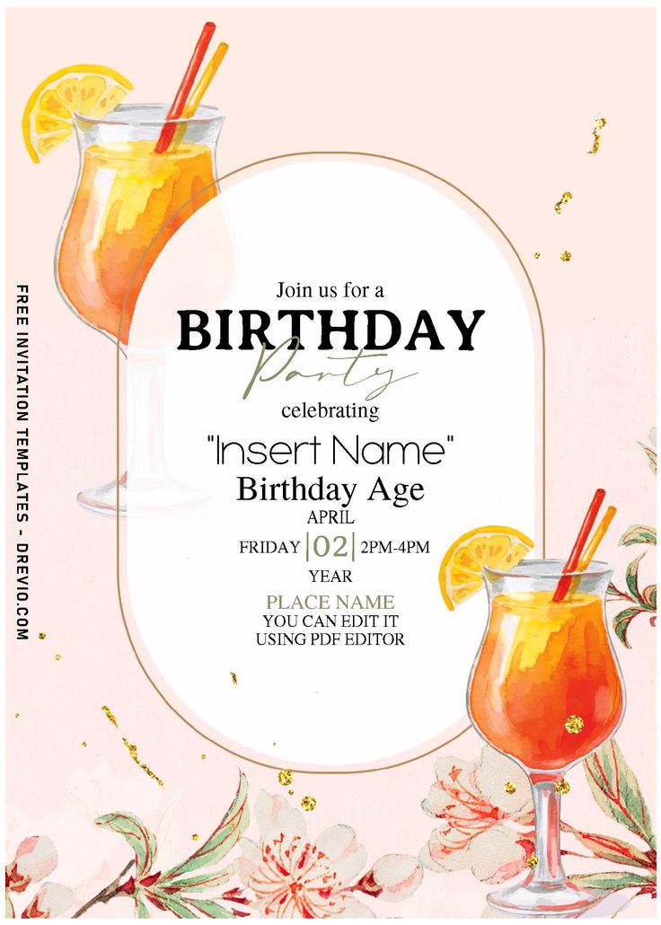 a birthday party flyer with two drinks in glasses and flowers on the side, including an orange