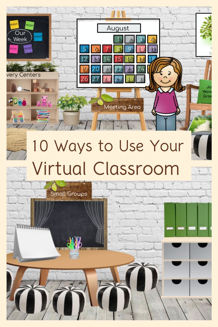 the 10 ways to use your virtual classroom for kids's learning and play time