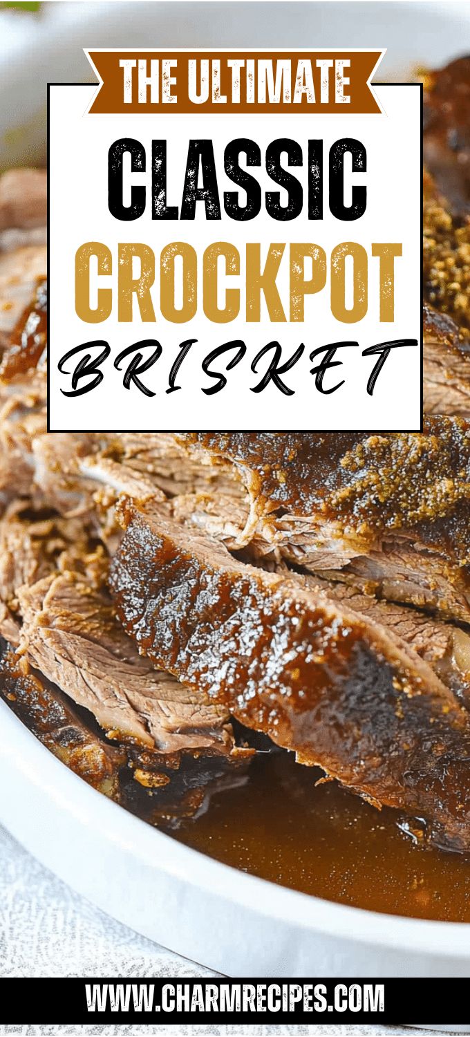 the ultimate classic crockpot brisket recipe in a white bowl with text overlay