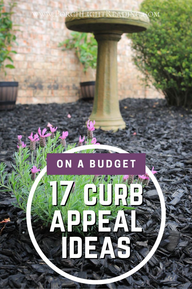 the words on a budget 17 curb appeal ideas in front of a birdbath