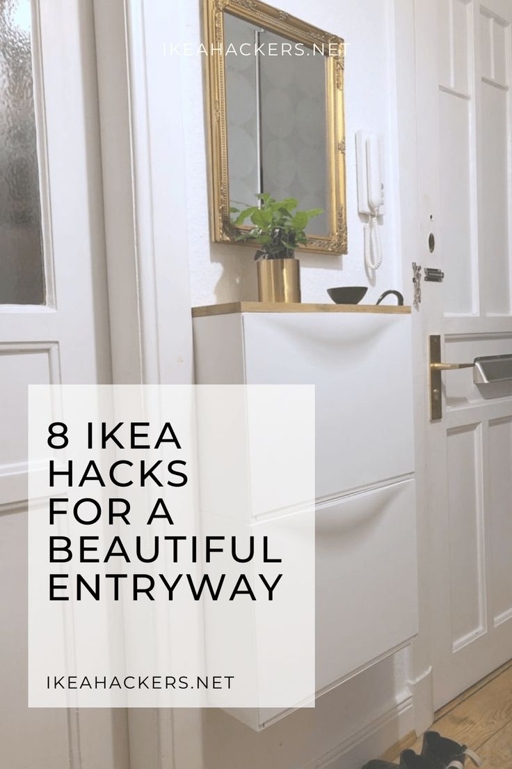 a white door with the words 8 ikea hacks for a beautiful entryway