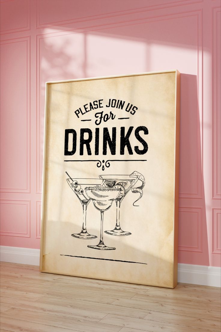 an old fashioned poster with the words please join for drinks on it in front of a pink wall