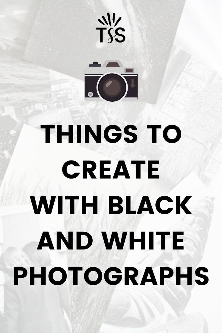 the words things to create with black and white photographs are in front of an image