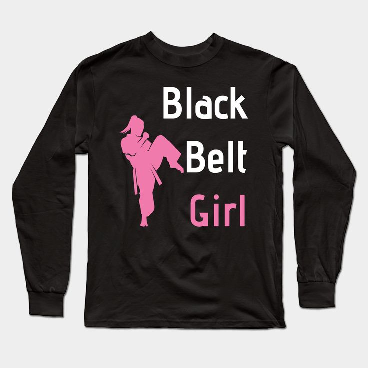 black belt girl long sleeve t - shirt with pink lettering on the front and back