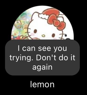 an image of a hello kitty saying i can see you trying don't do it again