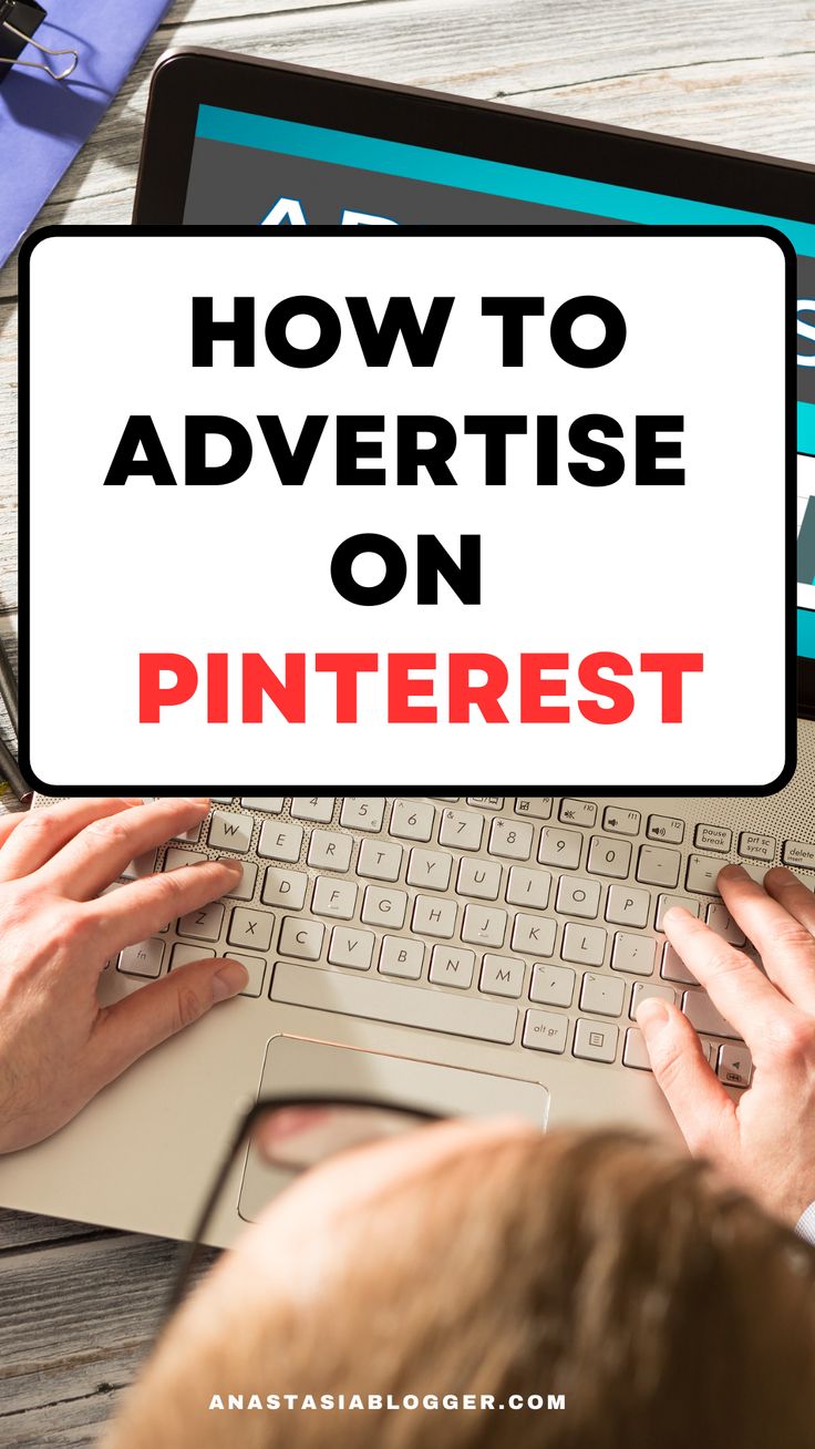 a person typing on a laptop with the words how to advertise on pinterest