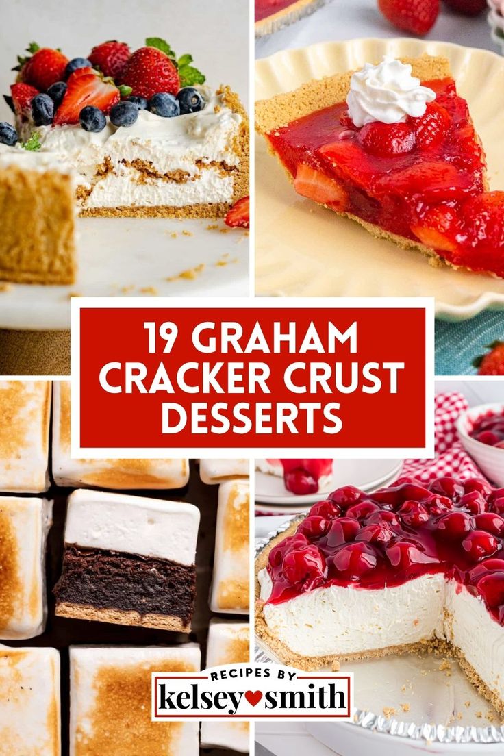 Collage of four desserts with graham cracker crust Graham Cracker Pie Crust Dessert, Recipes Using Graham Cracker Crust, Graham Cracker Crust No Bake, Graham Wafer Crust, Graham Cracker Crust Dessert, Graham Cracker Crust Pie Recipes, Desserts Layered, Easy Fruit Pie, Graham Cracker Crust Cheesecake