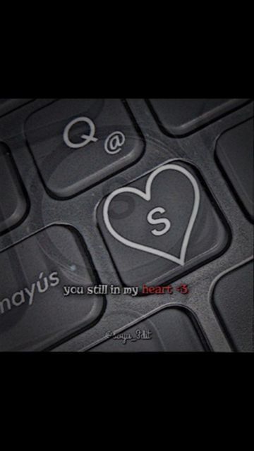 a keyboard with a heart on it and the words always you still in my heart