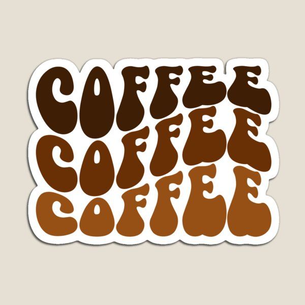 coffee sticker with the words coffee and brown lettering on it's bottom corner