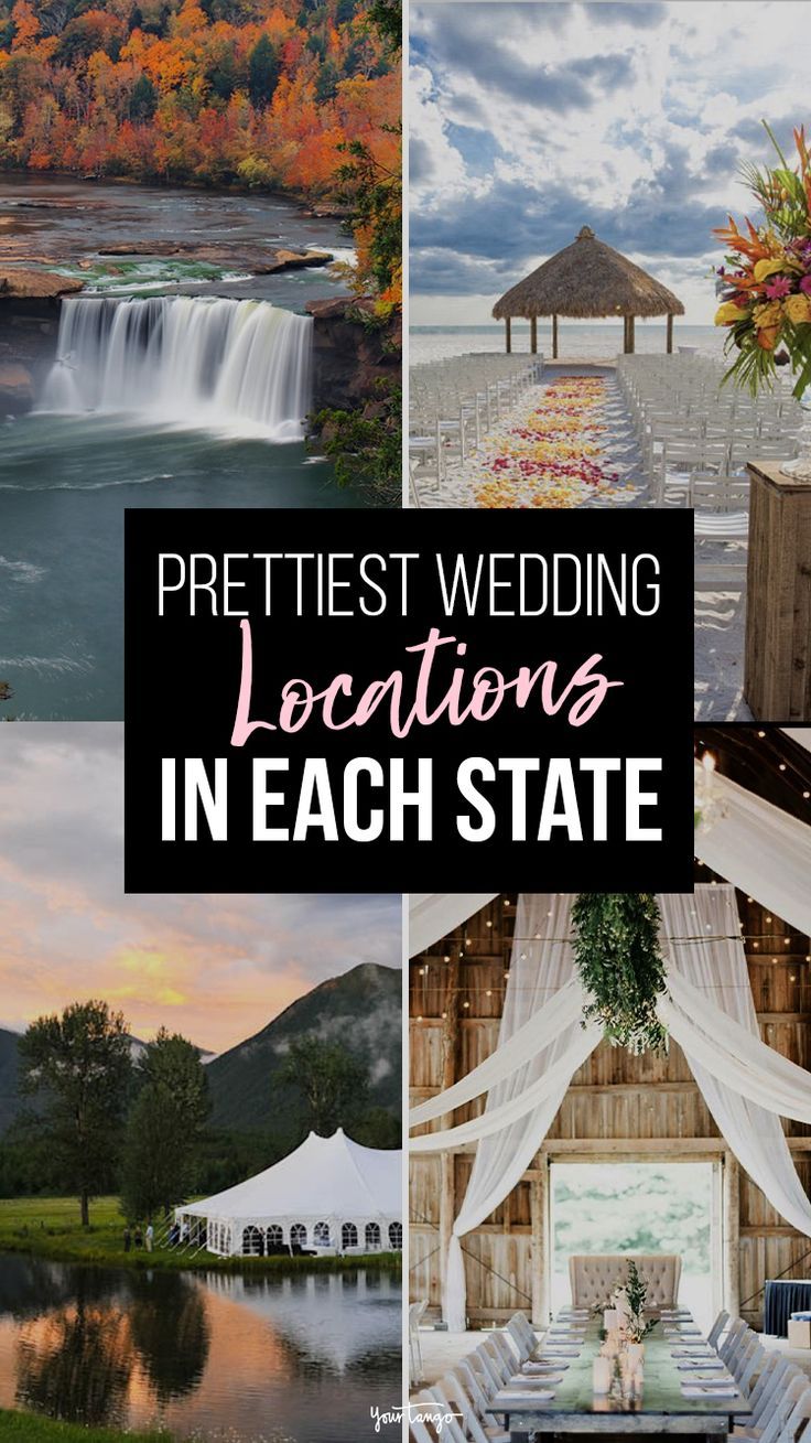 the prettiest wedding locations in each state are perfect for an outdoor ceremony or reception