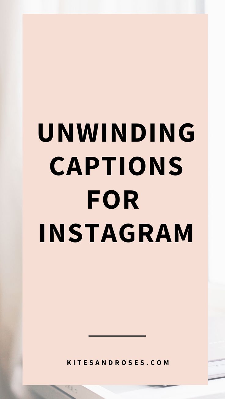 the words unwinding captions for instagram on top of a laptop computer