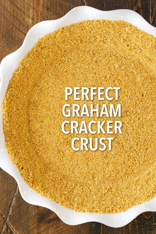 the words perfect graham cracker crust on a white plate