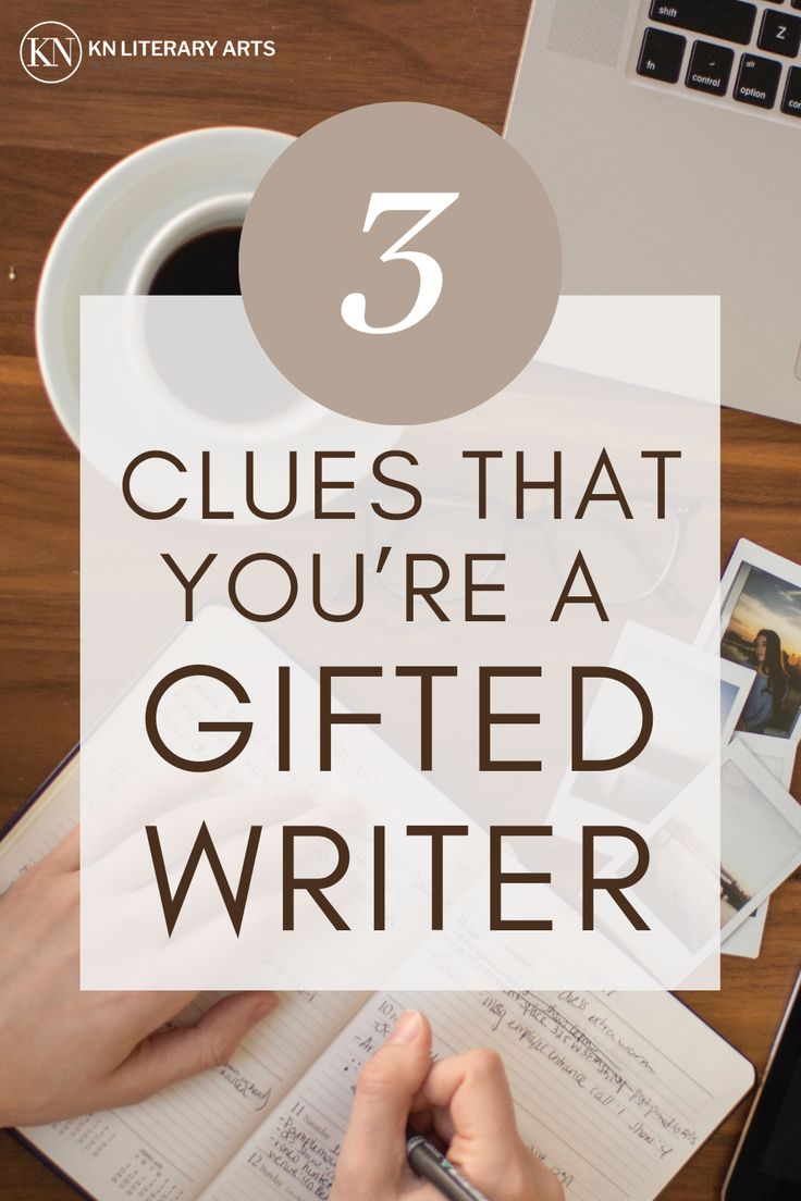 a person writing on a notebook with the words 5 clues that you're a gifted writer