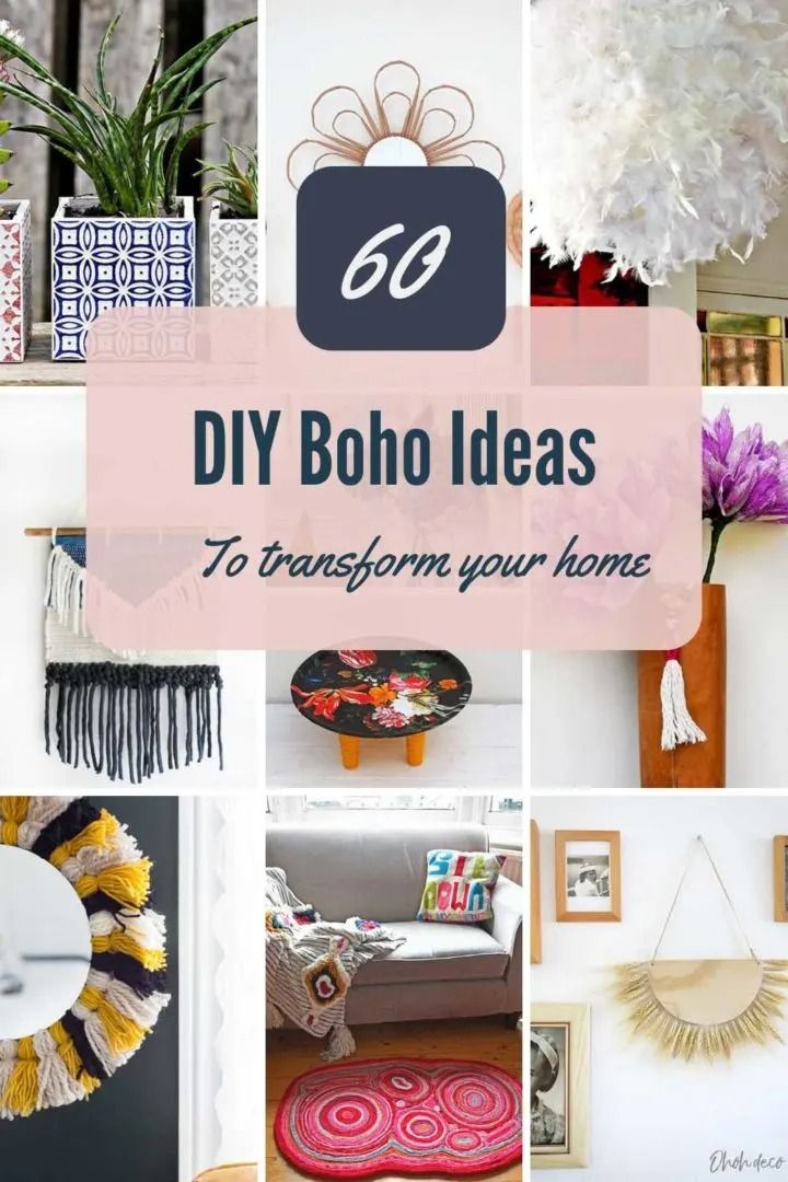 many different pictures with the words 60 diy boho ideas to transform your home