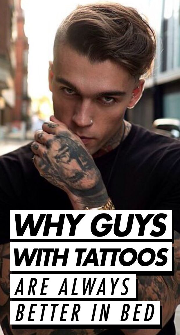 a man with tattoos is holding his hand to his face and the words, why guys with tattoos are always better in bed