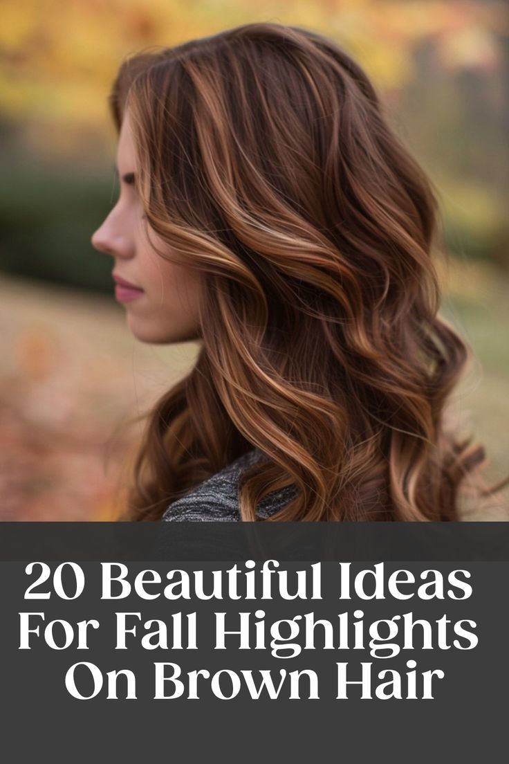 Woman with wavy brown hair and fall highlights against a blurred outdoor background. Text overlay: "20 Beautiful Ideas For Fall Highlights On Brown Hair". Brown And Chestnut Hair, Fall Transition Hair Color Brunette, What To Do With Light Brown Hair, Virgin Hair Color Ideas, Mahogany Brown Hair With Blonde Highlights, Layered Brunette With Highlights, Fall Glaze Hair, Light Chestnut Brown Hair Balayage, Medium Brown Hair Balayage Caramel