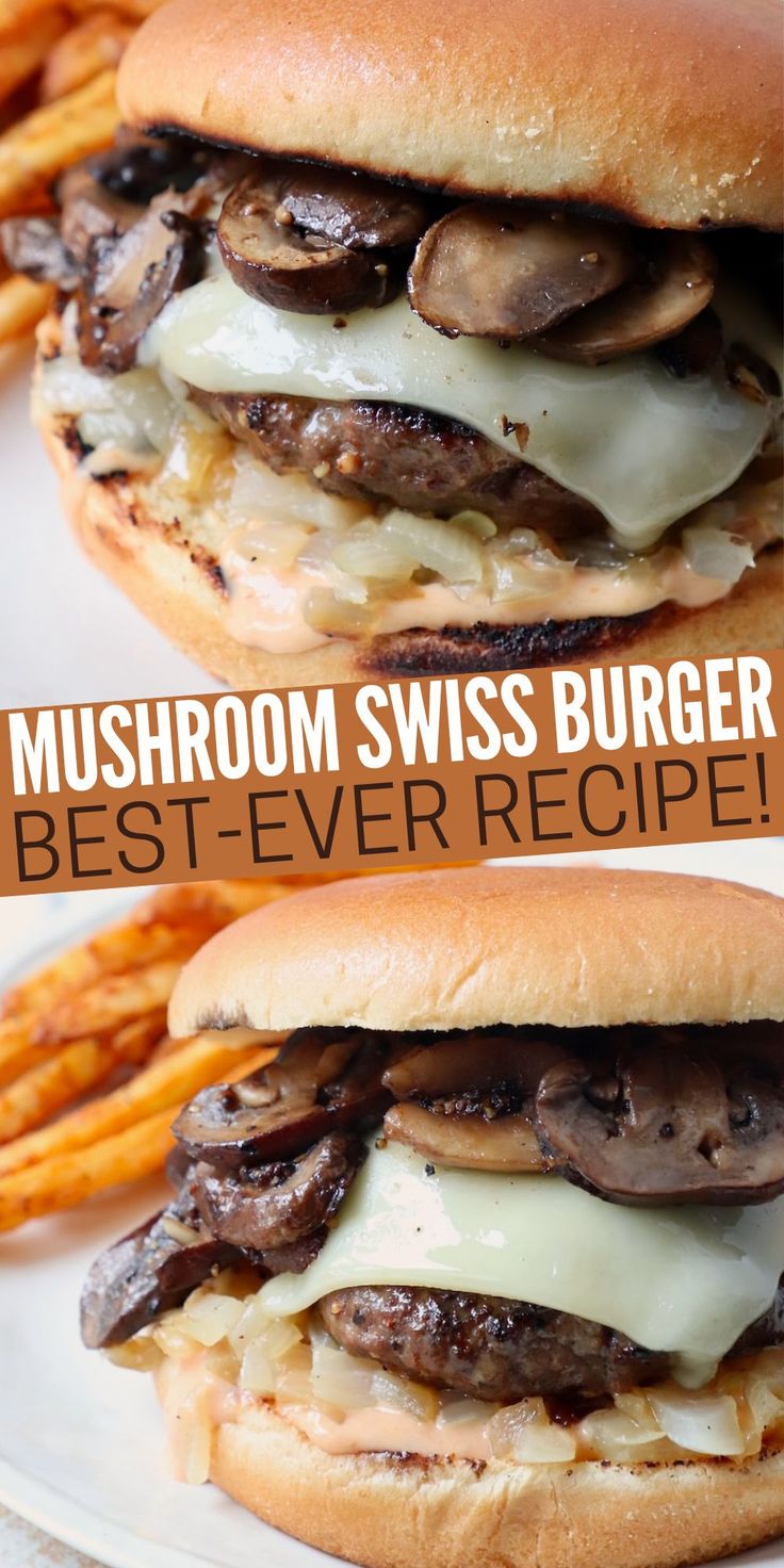 prepared mushroom swiss cheeseburgers on plate with seasoned fries Mushroom Sauce For Burgers, Homemade Pastrami, Swiss Burger, Mushroom Burger Recipe, Mushroom Swiss Burger, Burger Recipes Beef, Best Burger Recipe, Onion Burger, Mushroom Burger