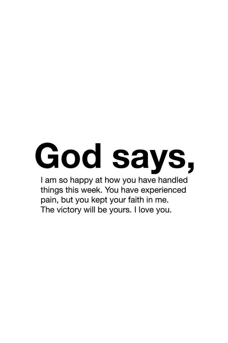 the words god says, i am so happy at how you have handled things