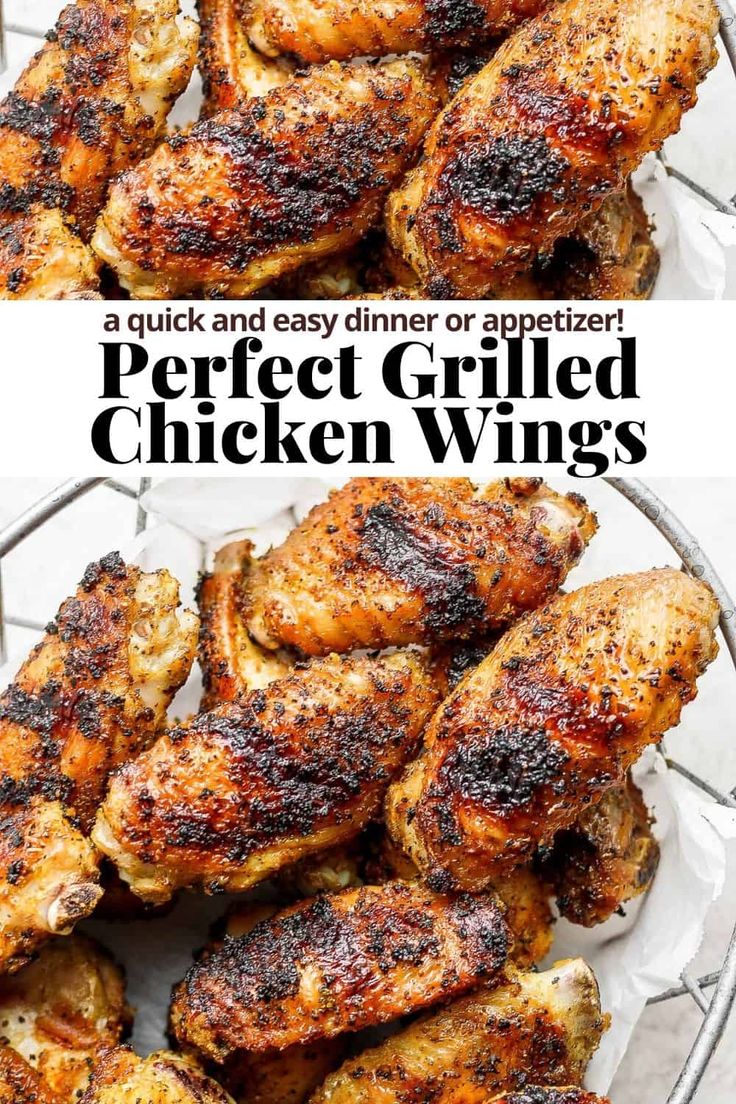 grilled chicken wings with text overlay that reads, a quick and easy dinner or appetizer perfect grilled chicken wings